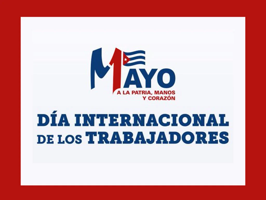 Día internacional de los Trabajadores, Primero de Mayo, Cuba