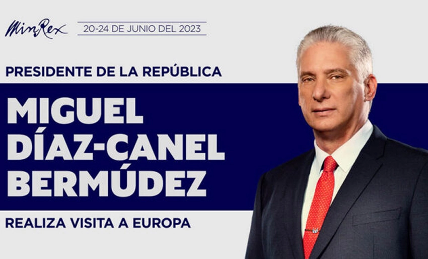 Presidente de Cuba, Miguel Díaz-Canel Bermúdez, Visita oficial a Europa