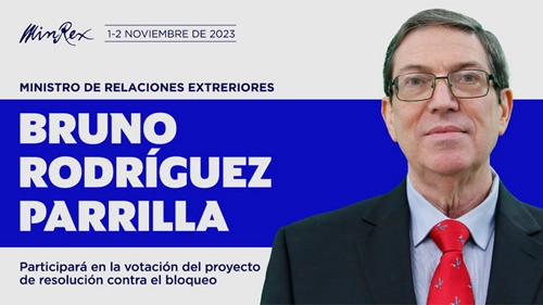 Canciller de Cuba, Bruno Rodríguez, votaciones contra bloqueo